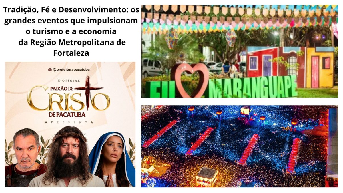 Tradição, Fé e Desenvolvimento: os grandes eventos que impulsionam o turismo e a economia da Região Metropolitana de Fortaleza